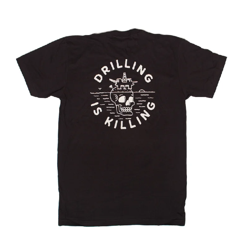 #DrillingIsKilling Tee