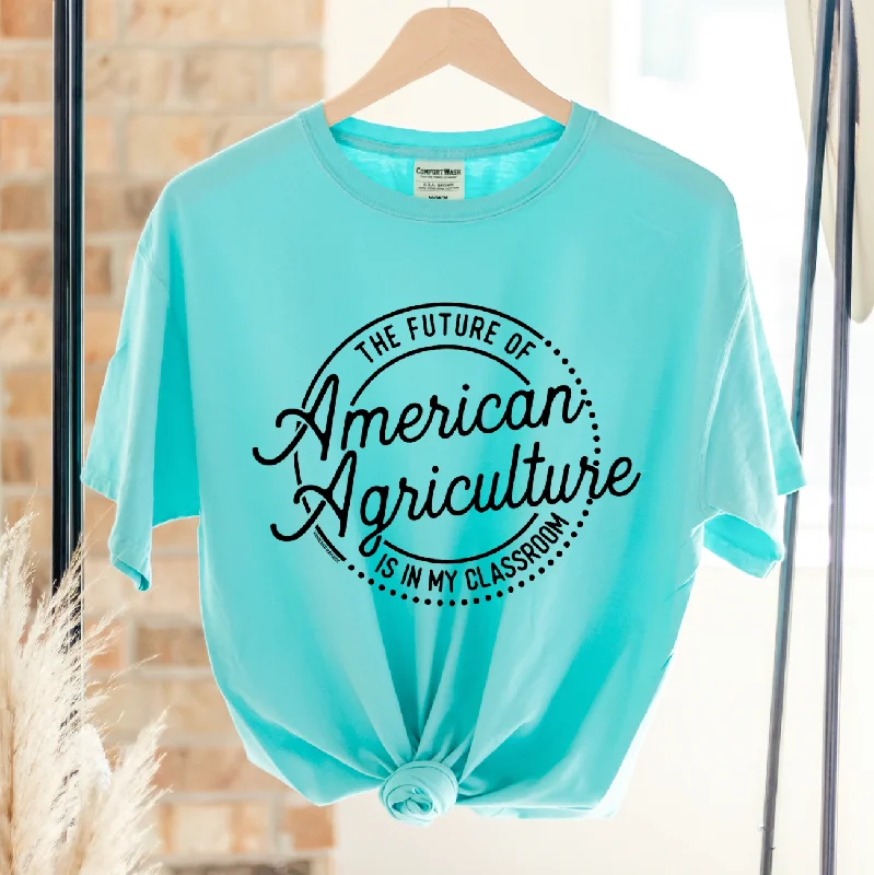 Future Of American Agriculture In My Classroom ComfortWash/ComfortColor T-Shirt (S-4XL) - Multiple Colors!