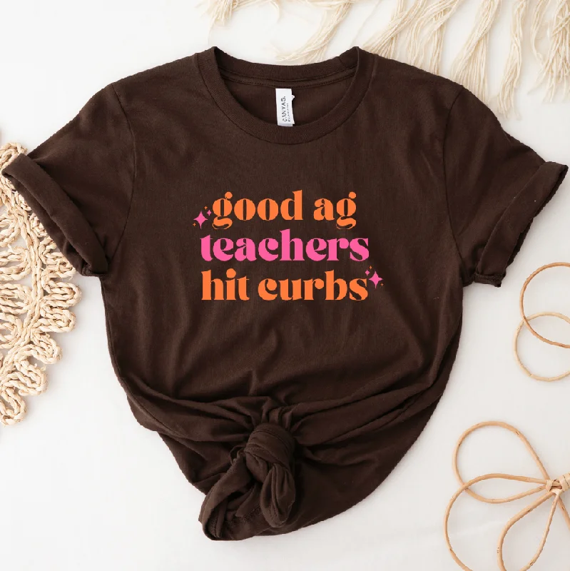 Good Ag Teachers Hit Curbs Pink/ Orange T-Shirt (XS-4XL) - Multiple Colors!