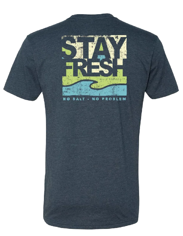 STAY FRESH