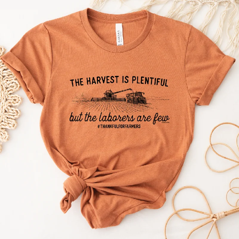 The Harvest Is Plentiful But The Laborers Are Few T-Shirt (XS-4XL) - Multiple Colors!